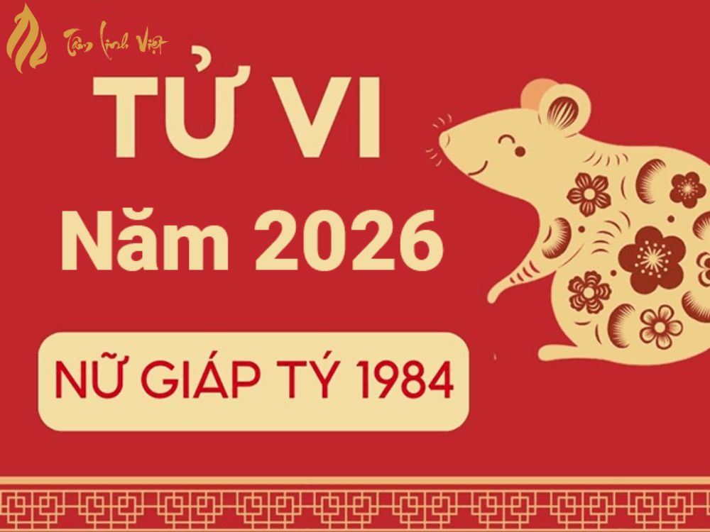 tu vi nu giap ty 1984 nam 2026