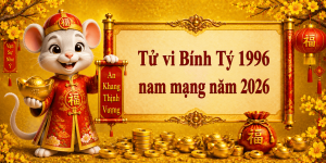 Tử vi Bính Tý 1996 nam mạng năm 2026