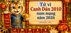 Tử vi Canh Dần 2010 nam mạng năm 2026