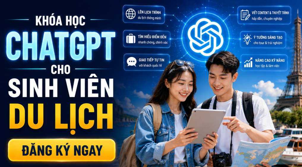 CHATGPT CHO SINH VIÊN DU LỊCH