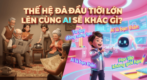 Thế hệ đầu tiên lớn lên cùng AI sẽ khác gì