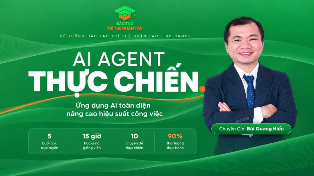 AI Agent Thuc Chien Dao Tao Tri Tue Nhan Tao